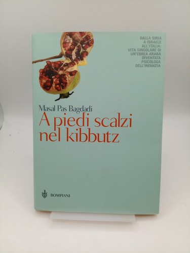 Piedi scalzi nel kibbutz - a,